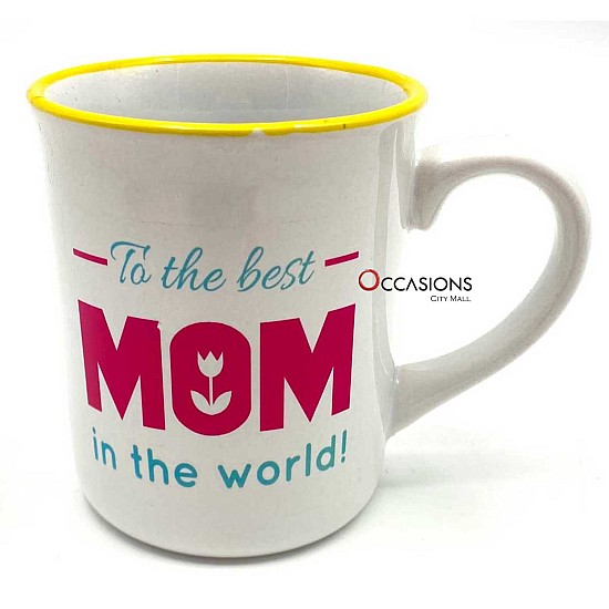 To The Best Mom in the World White Mug